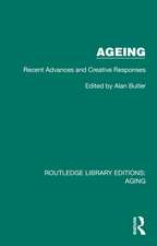 Ageing: Recent Advances and Creative Responses