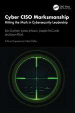 Cyber CISO Marksmanship: Hitting the Mark in Cybersecurity Leadership