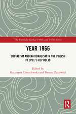 Year 1966: Socialism and Nationalism in the Polish People’s Republic
