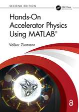 Hands-On Accelerator Physics Using MATLAB®