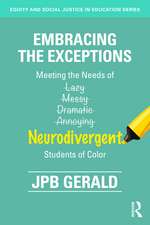 Embracing the Exceptions: Meeting the Needs of Neurodivergent Students of Color