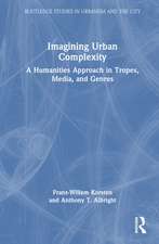 Imagining Urban Complexity: A Humanities Approach in Tropes, Media, and Genres