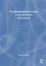 Psychoeducational Groups: Process and Practice