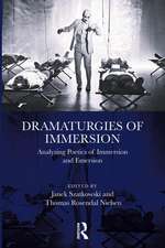 Dramaturgies of Immersion