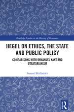 Hegel on Ethics, the State and Public Policy