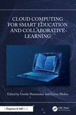 Cloud Computing for Smart Education and Collaborative Learning
