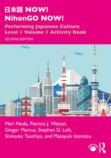 日本語NOW! NihonGO NOW!: Performing Japanese Culture – Level 1 Volume 1 Activity Book