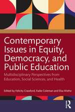 Contemporary Issues in Equity, Democracy, and Public Education: Multidisciplinary Perspectives from Education, Social Sciences, and Health