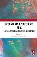 Recentering Southeast Asia