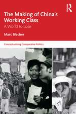 The Making of China’s Working Class: A World to Lose