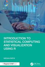 Introduction to Statistical Computing and Visualization Using R