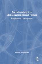 An Intersubjective Mentalization-Based Primer: Empathy as Competence