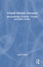 Critical Internet Literacies: Reconsidering Creativity, Content, and Safety Online