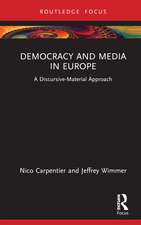 Democracy and Media in Europe: A Discursive-Material Approach