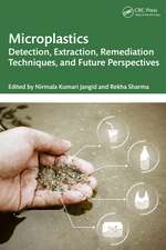 Microplastics: Detection, Extraction, Remediation Techniques, and Future Perspectives