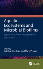 Aquatic Ecosystems and Microbial Biofilms