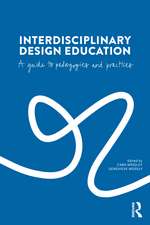 Interdisciplinary Design Education: A Guide to Pedagogies and Practices