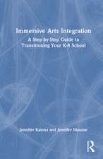 Immersive Arts Integration: A Step-by-Step Guide to Transitioning Your K-8 School