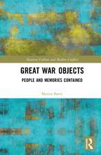 Great War Objects: People and Memories Contained
