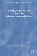 Energy Justice in Latin America: Reflections, Lessons and Critiques