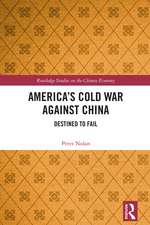 America’s Cold War against China: Destined to Fail