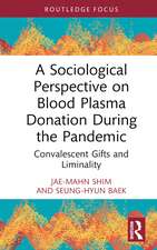 A Sociological Perspective on Blood Plasma Donation During the Pandemic