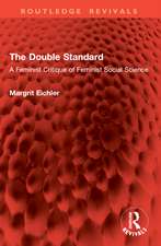 The Double Standard: A Feminist Critique of Feminist Social Science