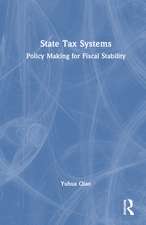 State Tax Systems: Policy Making for Fiscal Stability