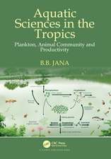 Aquatic Sciences in the Tropics: Plankton, Animal Community and Productivity