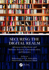 Securing the Digital Realm: Advances in Hardware and Software Security, Communication, and Forensics