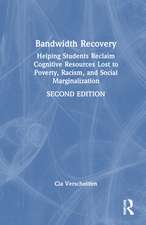 Bandwidth Recovery: Helping Students Reclaim Cognitive Resources Lost to Poverty, Racism, and Social Marginalization