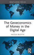 The Geoeconomics of Money in the Digital Age