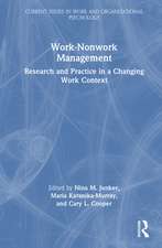 Work-Nonwork Management: Research and Practice in a Changing Work Context