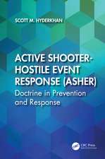 Active Shooter-Hostile Event Response (ASHER)