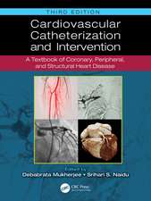 Cardiovascular Catheterization and Intervention: A Textbook of Coronary, Peripheral, and Structural Heart Disease