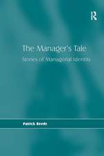 The Manager's Tale: Stories of Managerial Identity