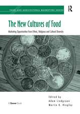 The New Cultures of Food: Marketing Opportunities from Ethnic, Religious and Cultural Diversity