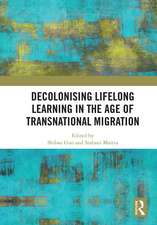 Decolonising Lifelong Learning in the Age of Transnational Migration