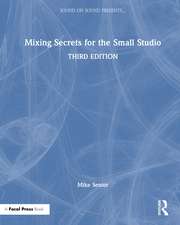 Mixing Secrets for the Small Studio