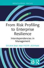 From Risk Profiling to Enterprise Resilience: Interdependencies in Management