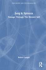 Jung and Spinoza: Passage Through The Blessed Self