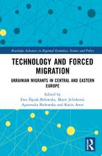 Technology and Forced Migration: Ukrainian Migrants in Central and Eastern Europe
