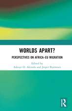 Worlds Apart?: Perspectives on Africa–EU Migration