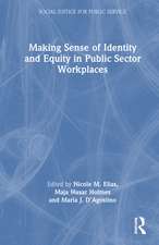 Making Sense of Identity and Equity in Public Sector Workplaces