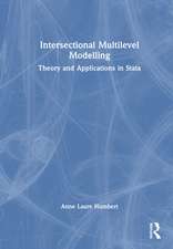 Intersectional Multilevel Modelling: Theory and Applications in Stata