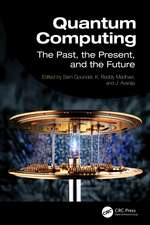 Quantum Computing: The Past, the Present, and the Future