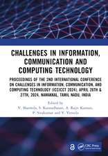Challenges in Information, Communication and Computing Technology: Proceedings of the 2nd International Conference on Challenges in Information, Communication, and Computing Technology (ICCICCT 2024), April 26th & 27th, 2024, Namakkal, Tamil Nadu, India