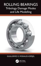 Rolling Bearings: Tribology Damage Modes and Life Modelling