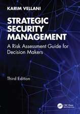 Strategic Security Management: A Risk Assessment Guide for Decision Makers