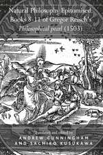 Natural Philosophy Epitomised: Books 8-11 of Gregor Reisch's Philosophical pearl (1503)